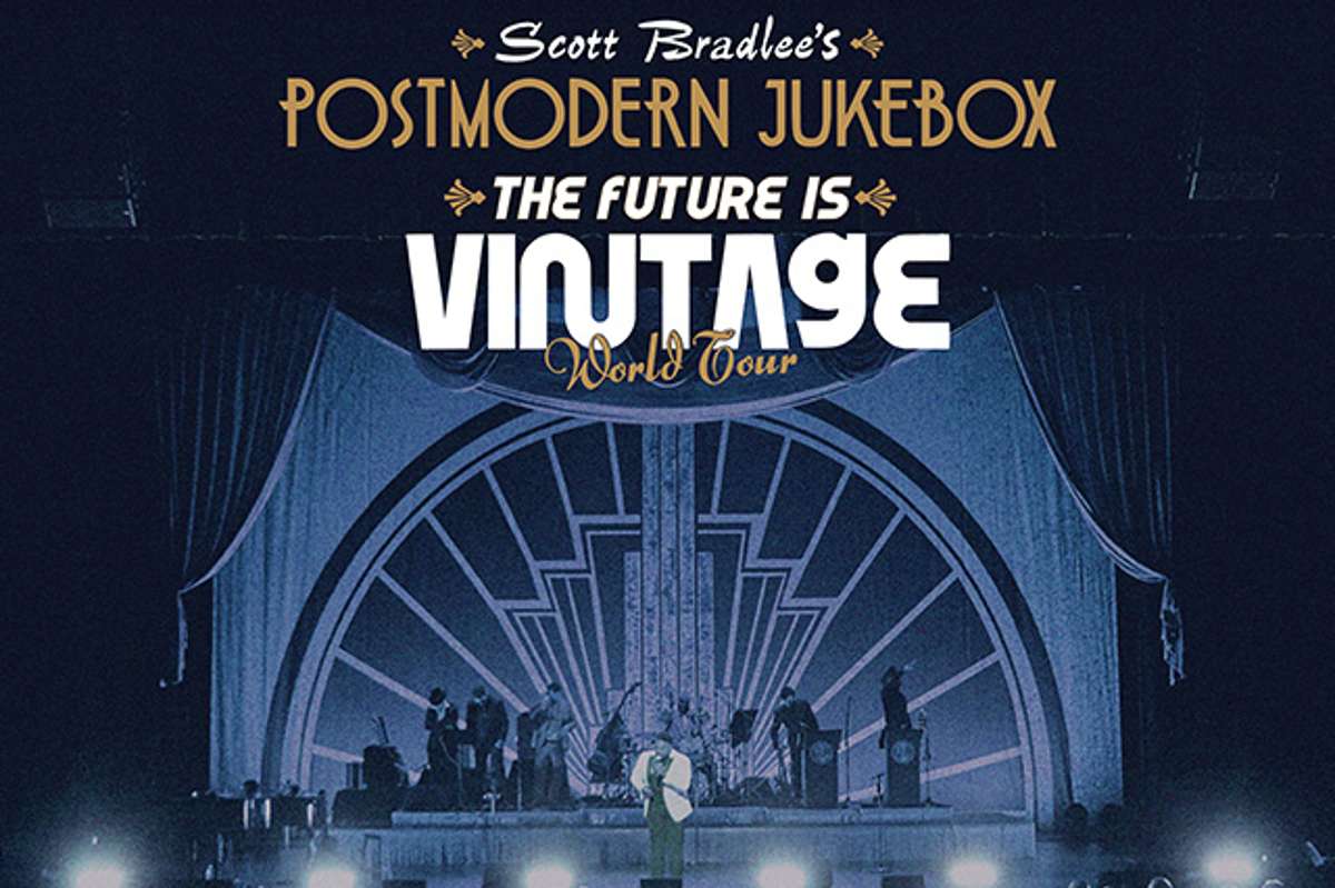 Scott Bradlee’s Postmodern Jukebox: The Future Is Vintage World Tour 